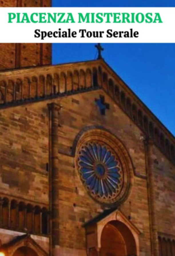 Piacenza Misteriosa - Speciale tour serale