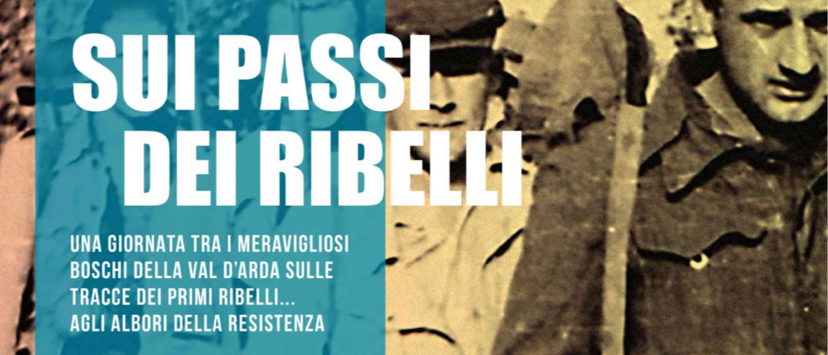 Escursione guidata "Sui passi dei ribelli"