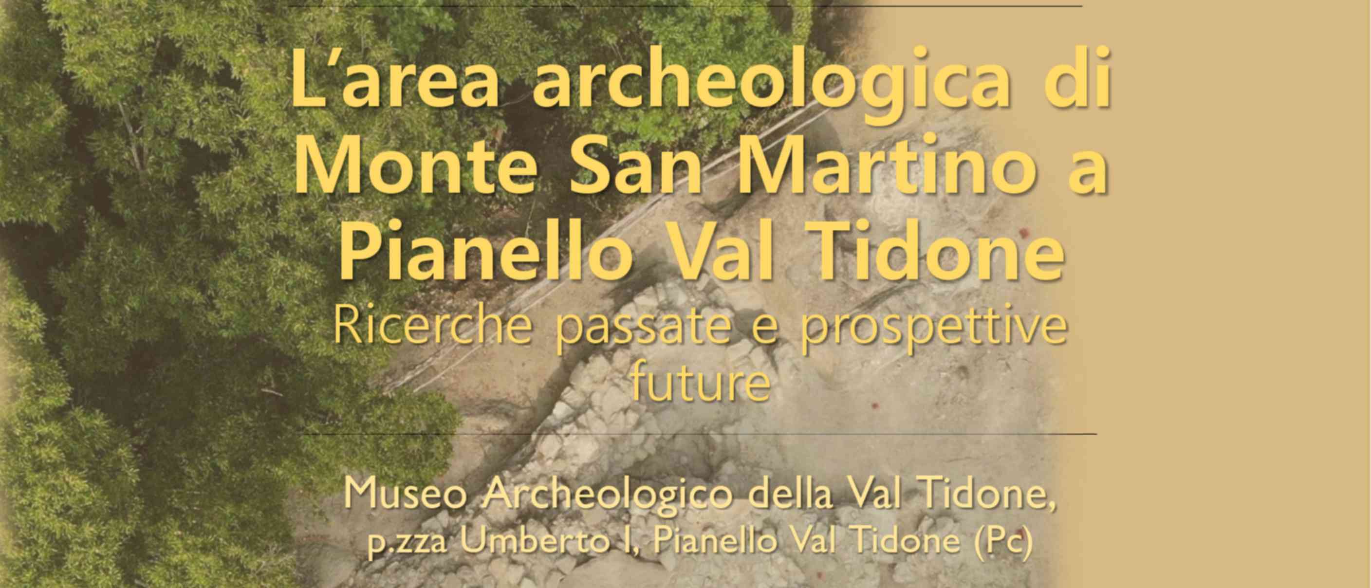 L'area archeologica di Monte San Martino a Pianello Val Tidone