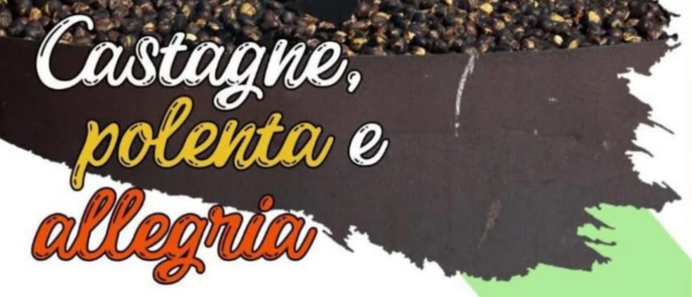 Castagne, Polenta e Allegria