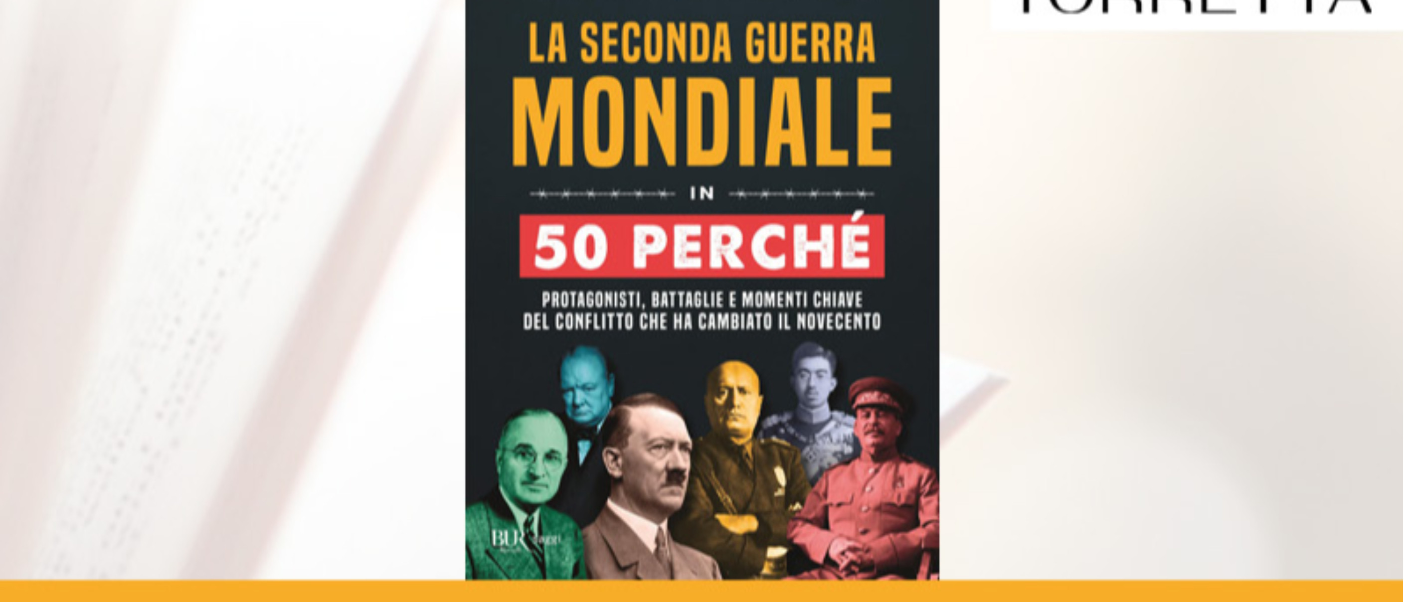 PT BOOKS - La seconda guerra mondiale in 50 perché