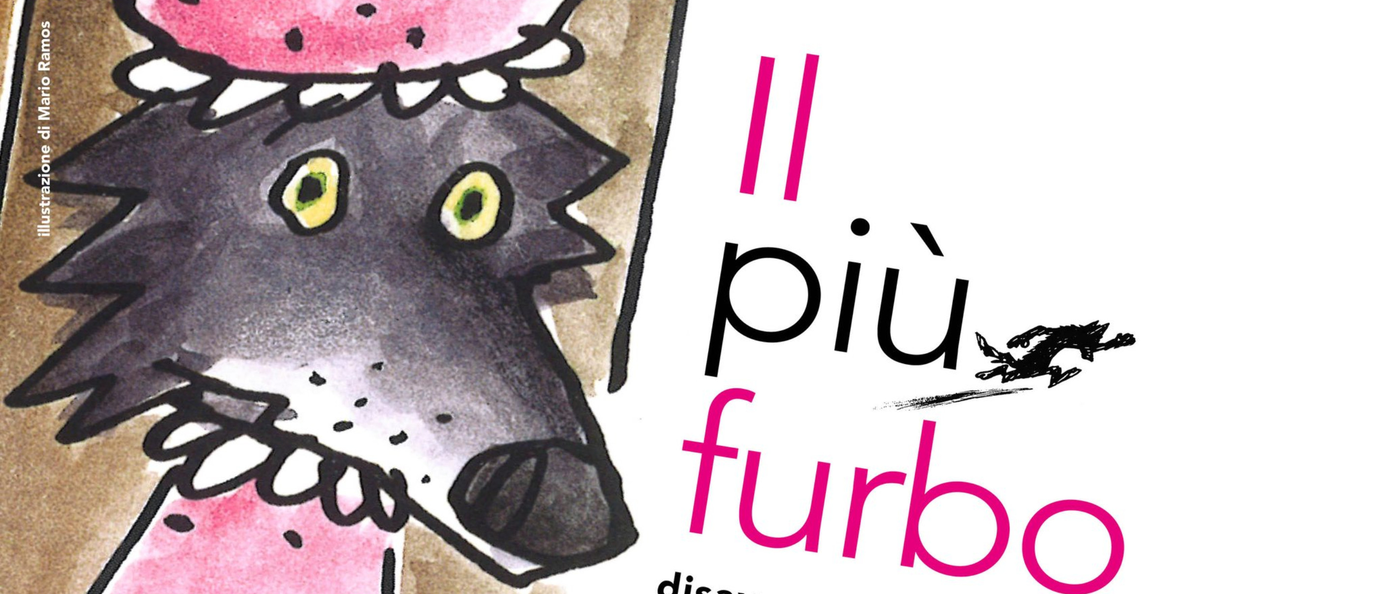 Il più furbo. Disavventure di un incorreggibile lupo