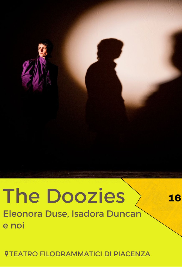 The Doozies. Eleonora Duse, Isadora Duncan e noi