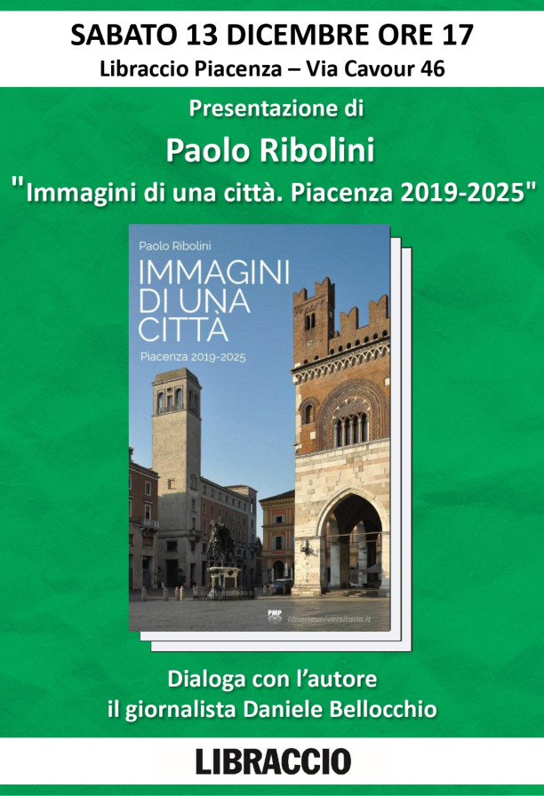 Paolo Ribolini presenta "Immagini di una città. Piacenza 2019-2025"