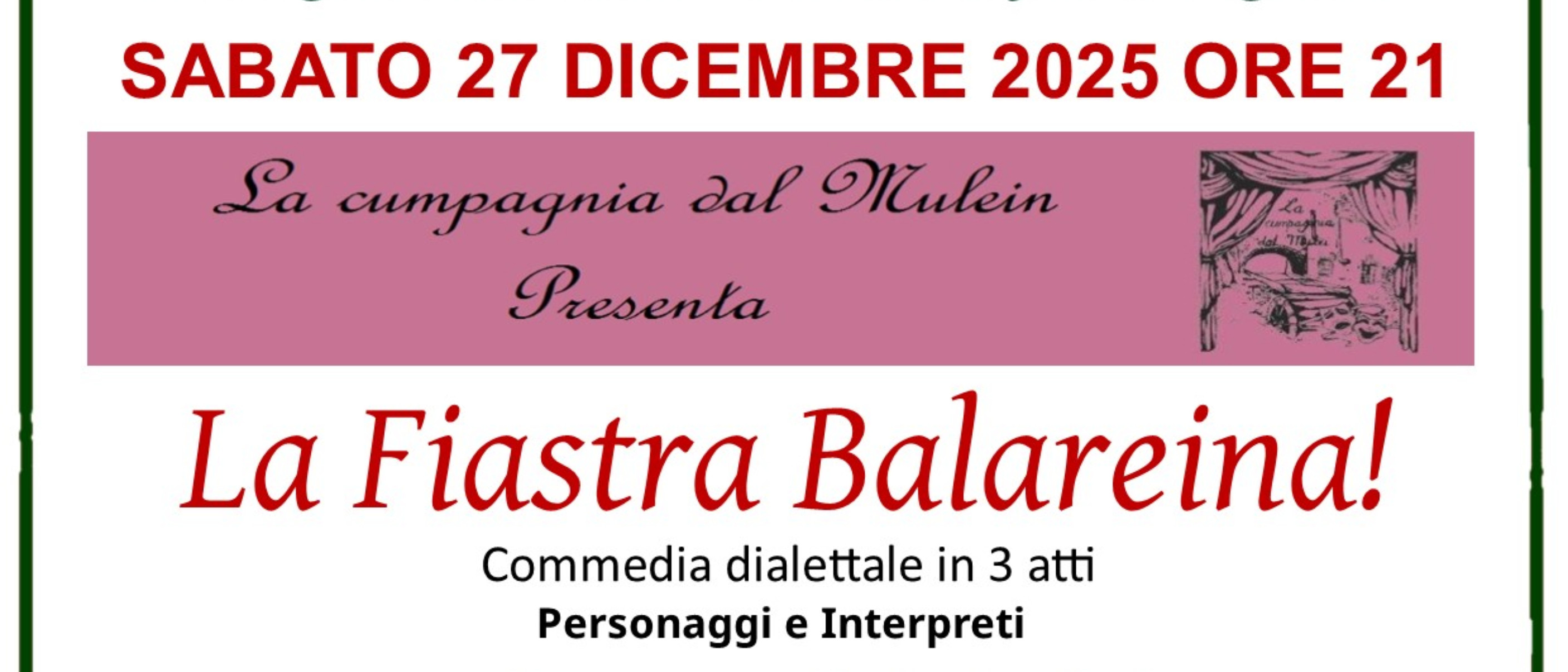 Commedia dialettale "La Fiastra Balareina!"