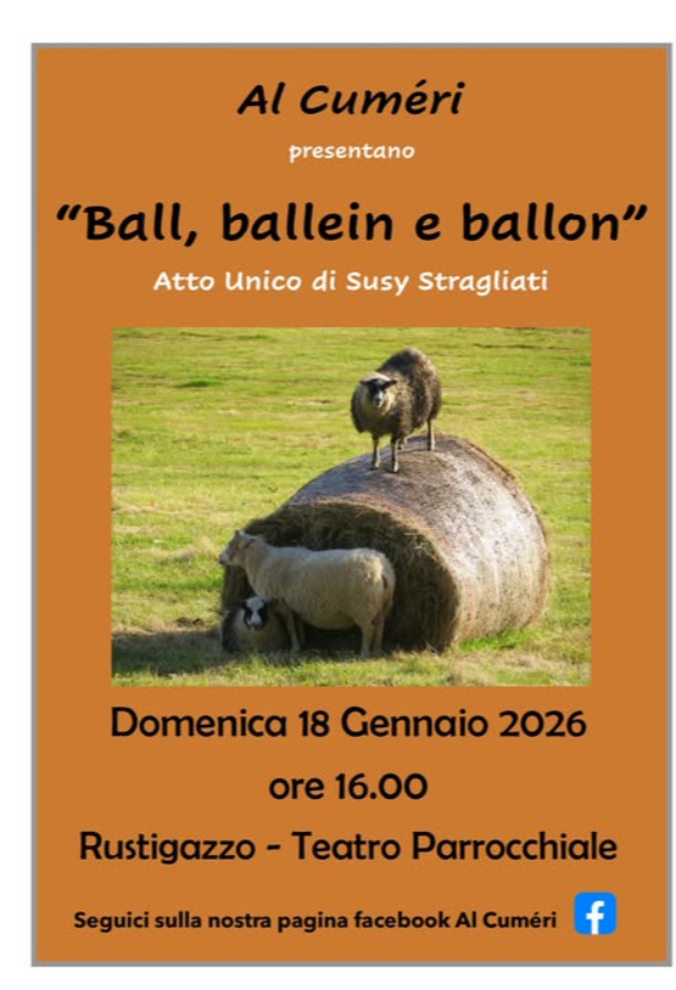Commedia dialettale "Ball, ballein e ballon"