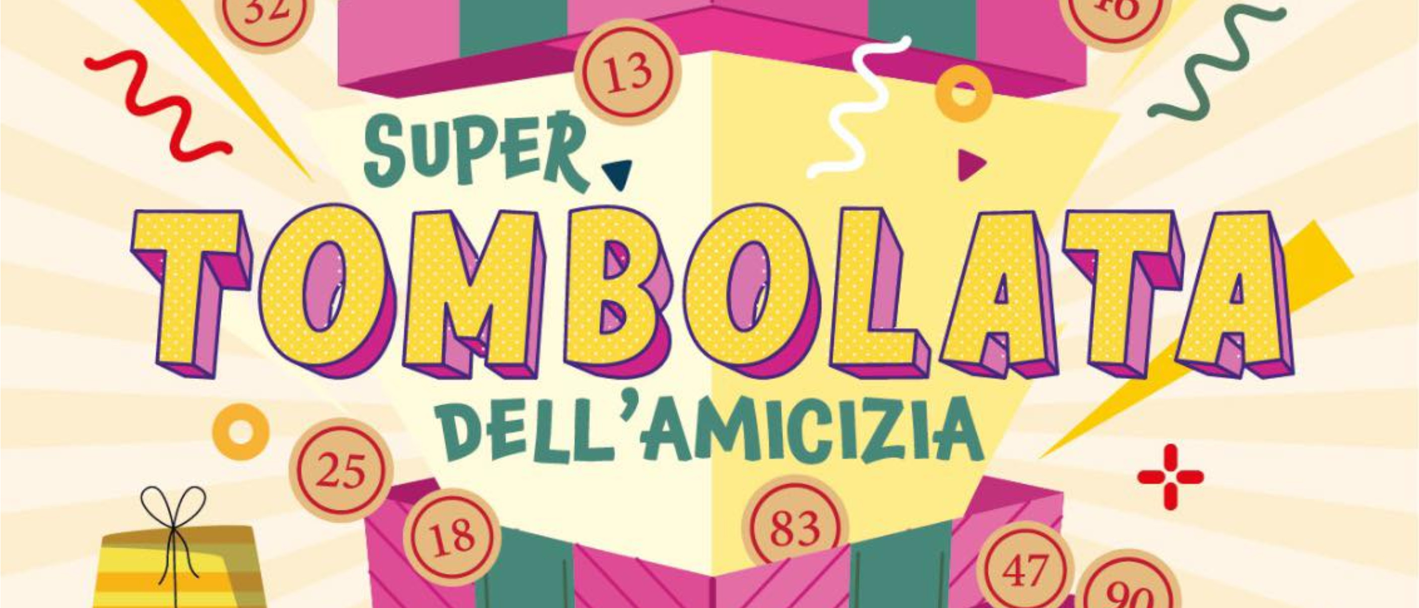 Super Tombolata dell'Amicizia