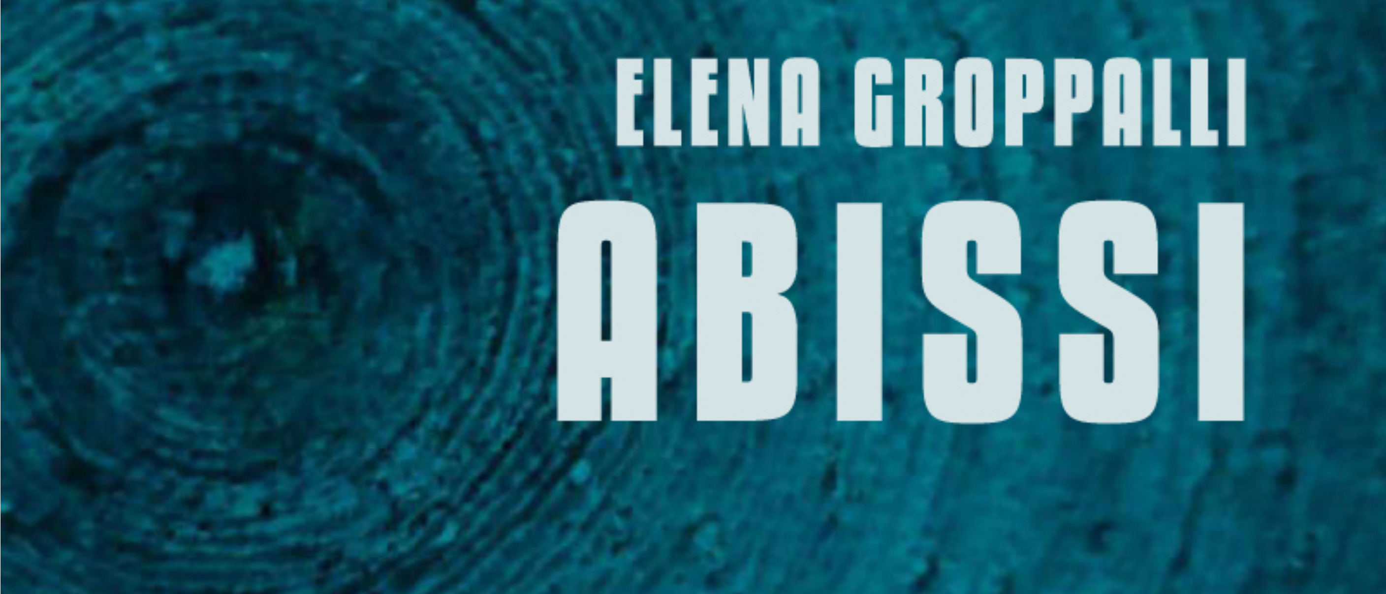 Elena Groppalli - Abissi