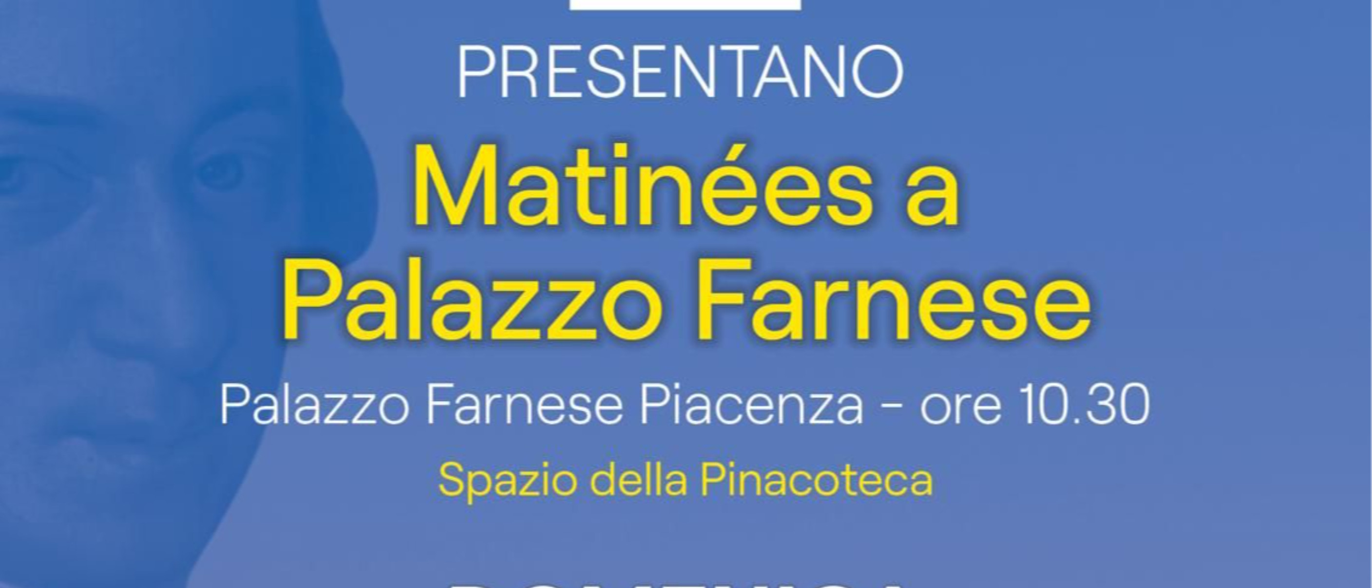 Matinées a Palazzo Farnese - “Un moto di gioia”