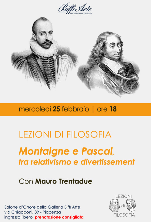 Lezioni di Filosofia - Montaigne e Pascal, tra relativismo e divertissement