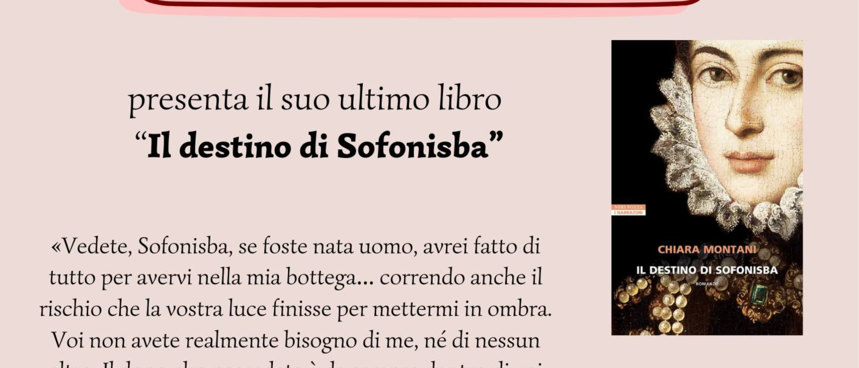 Chiara Montani presenta Il destino di Sofonisba