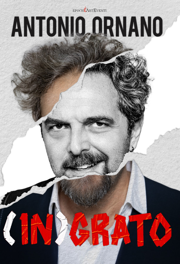 Antonio Ornano - (In)grato