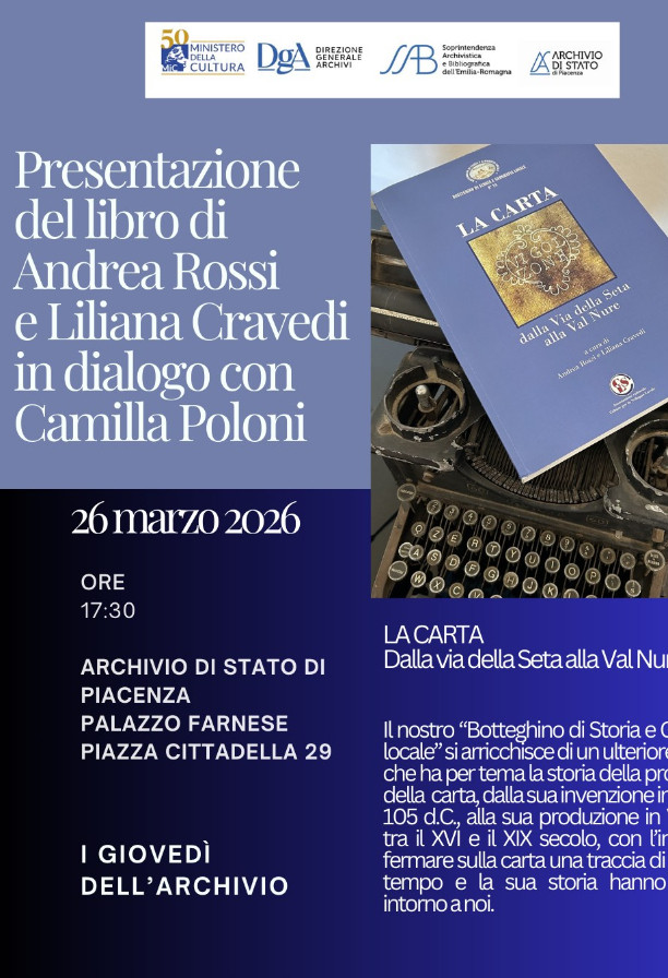 I Giovedì dell’Archivio: presentazione del libro "La carta. Dalla via della Seta alla Val Nure"