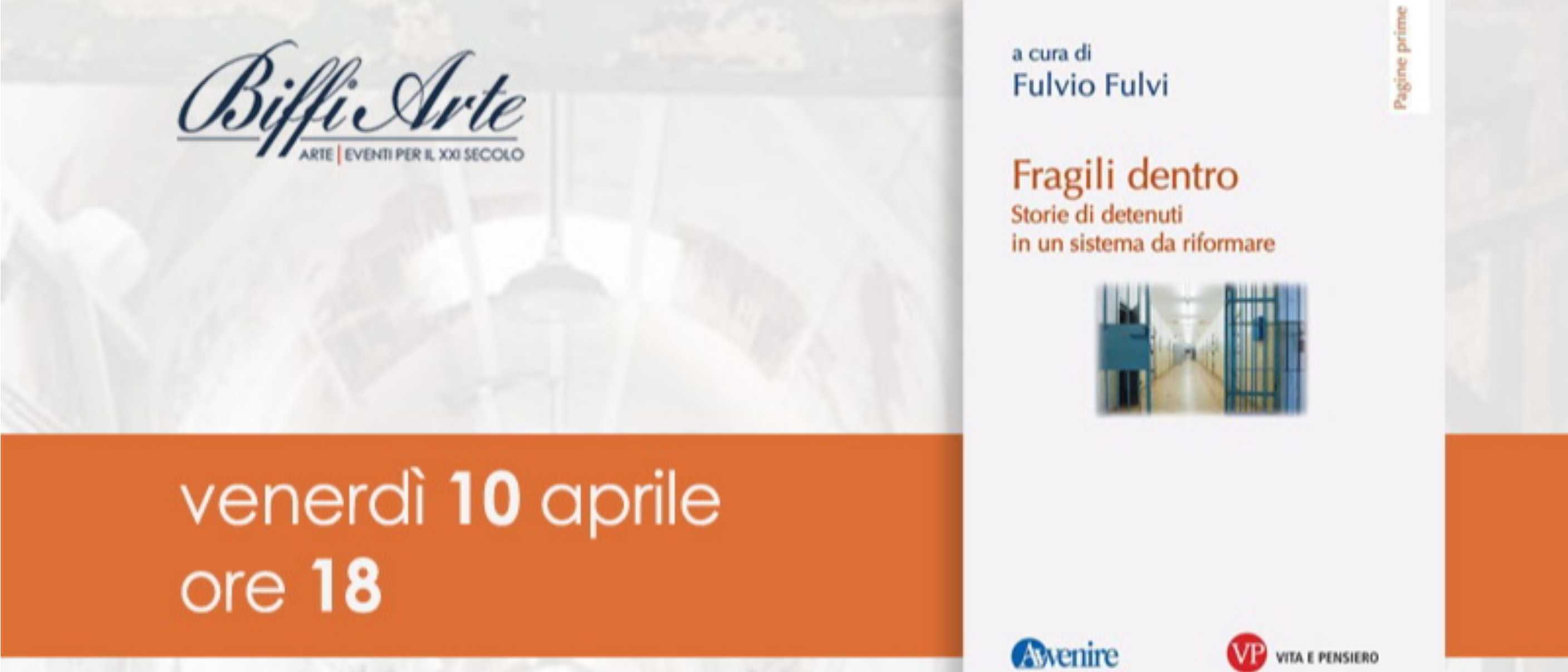 Presentazione del volume "Fragili dentro" di Fulvio Fulvi