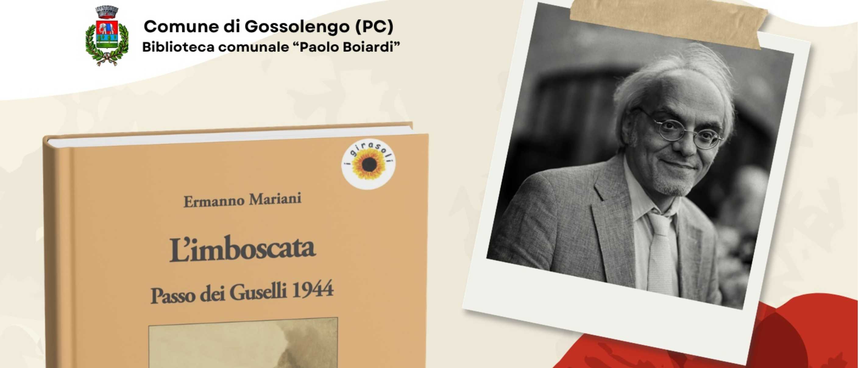 Presentazione del libro "L’imboscata. Passo dei Guselli 1944"
