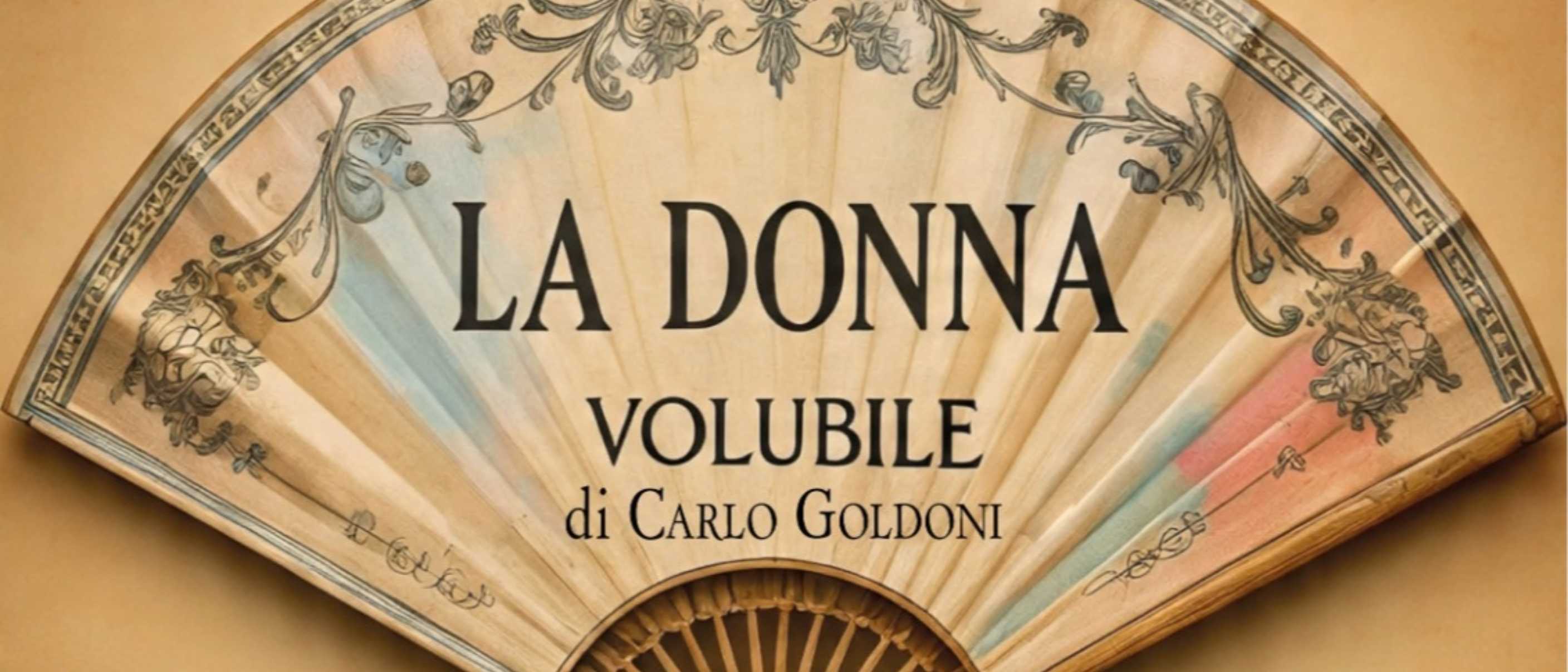 La donna volubile di Carlo Goldoni
