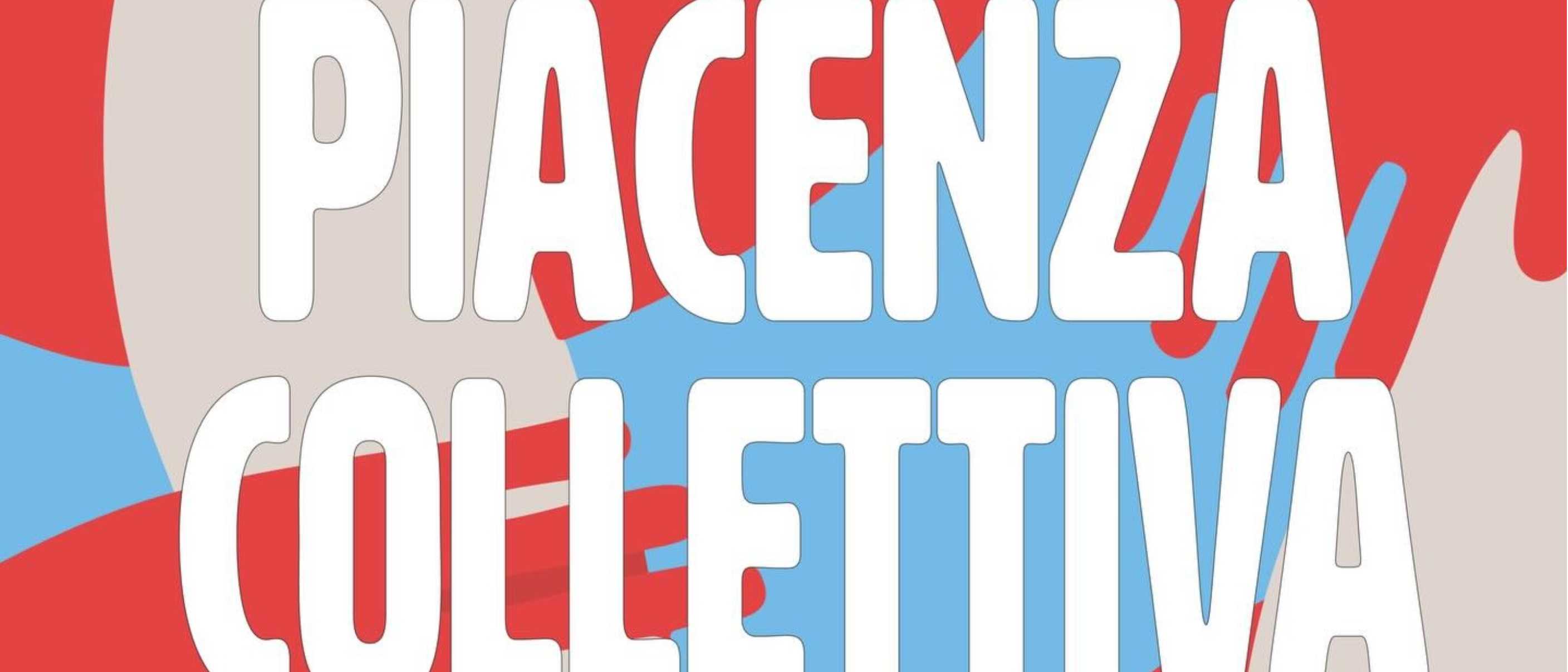 Piacenza Collettiva 2026 – Settimana di popolo e di festa