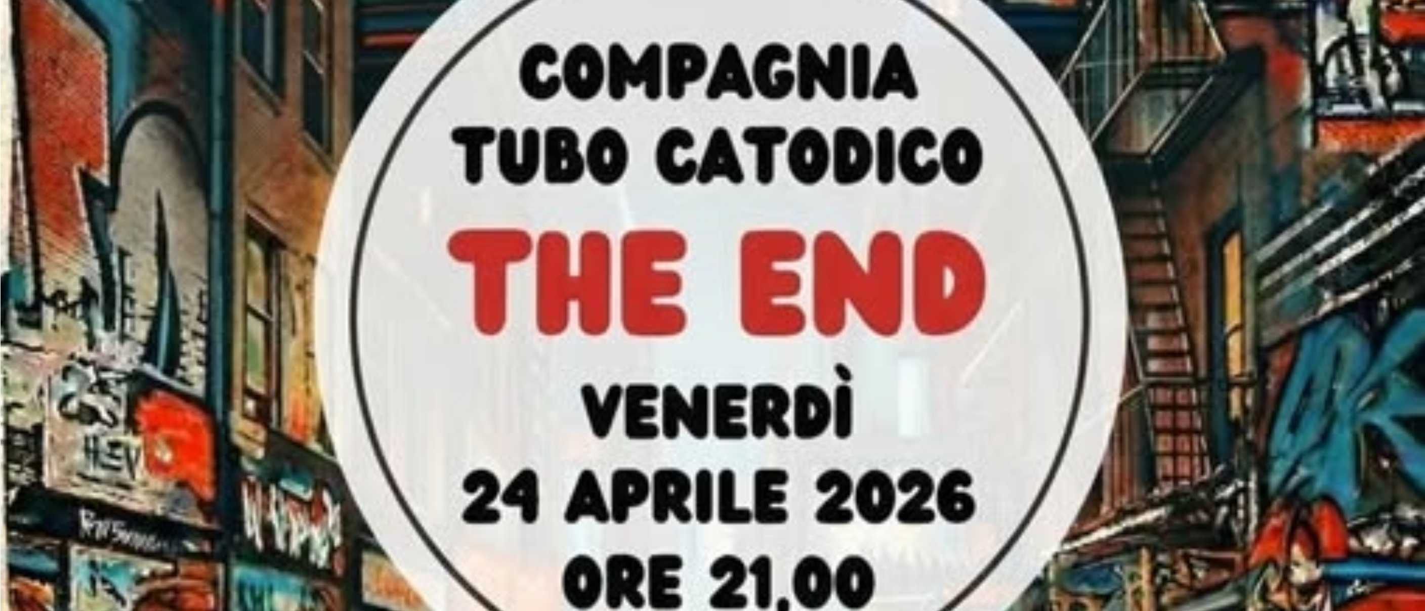The End - Compagnia Tubo Catodico
