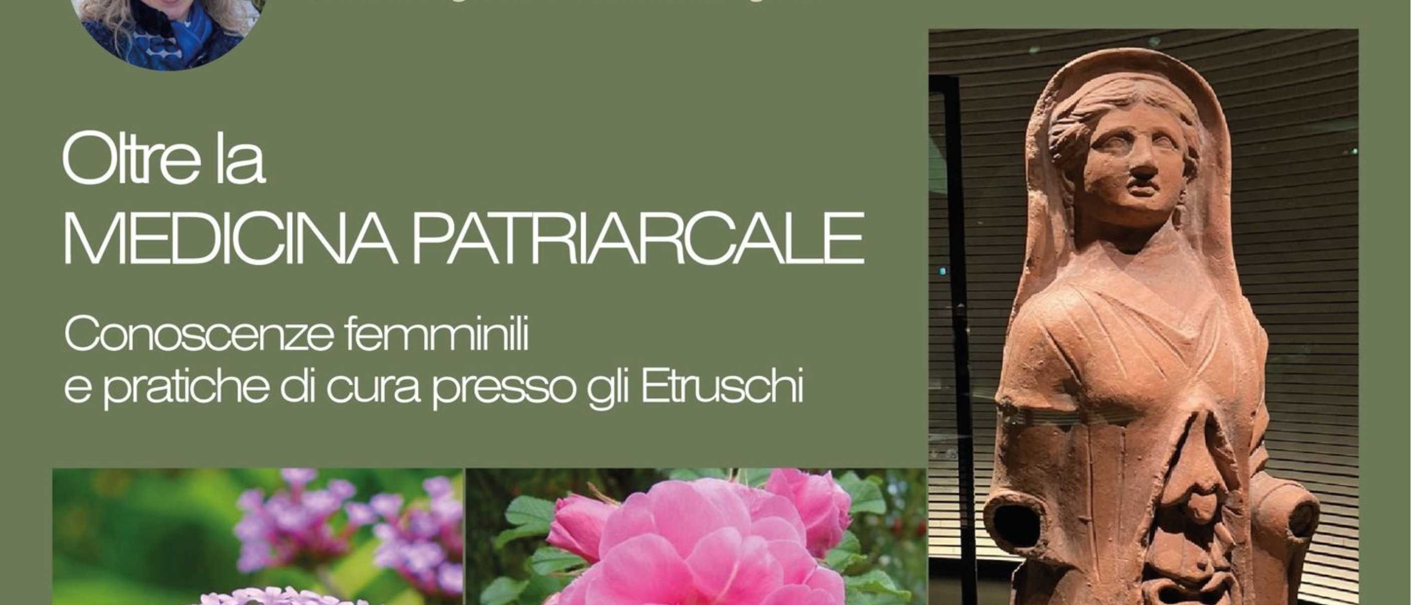 Oltre la medicina patriarcale: conoscenze femminili e pratiche di cura presso gli Etruschi