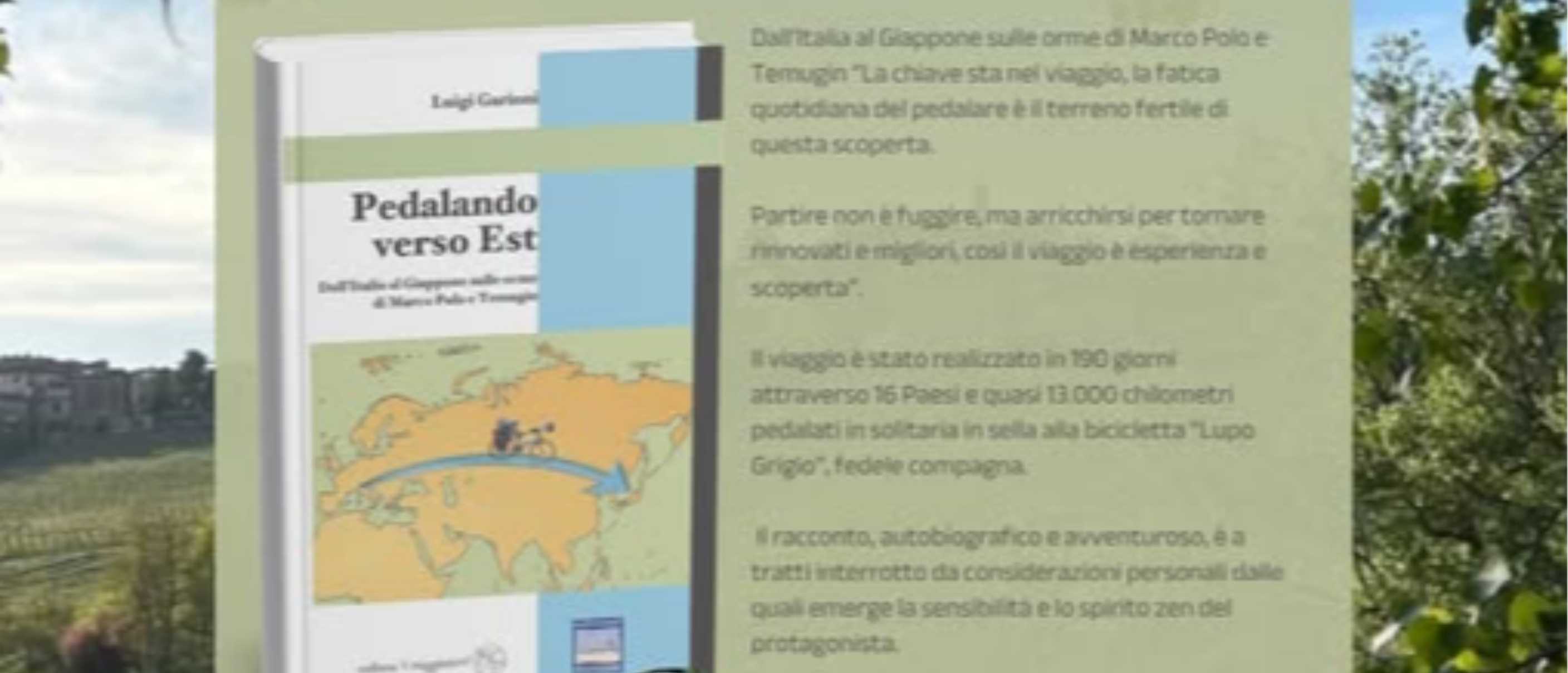 Luigi Garioni presenta "Pedalando verso Est"