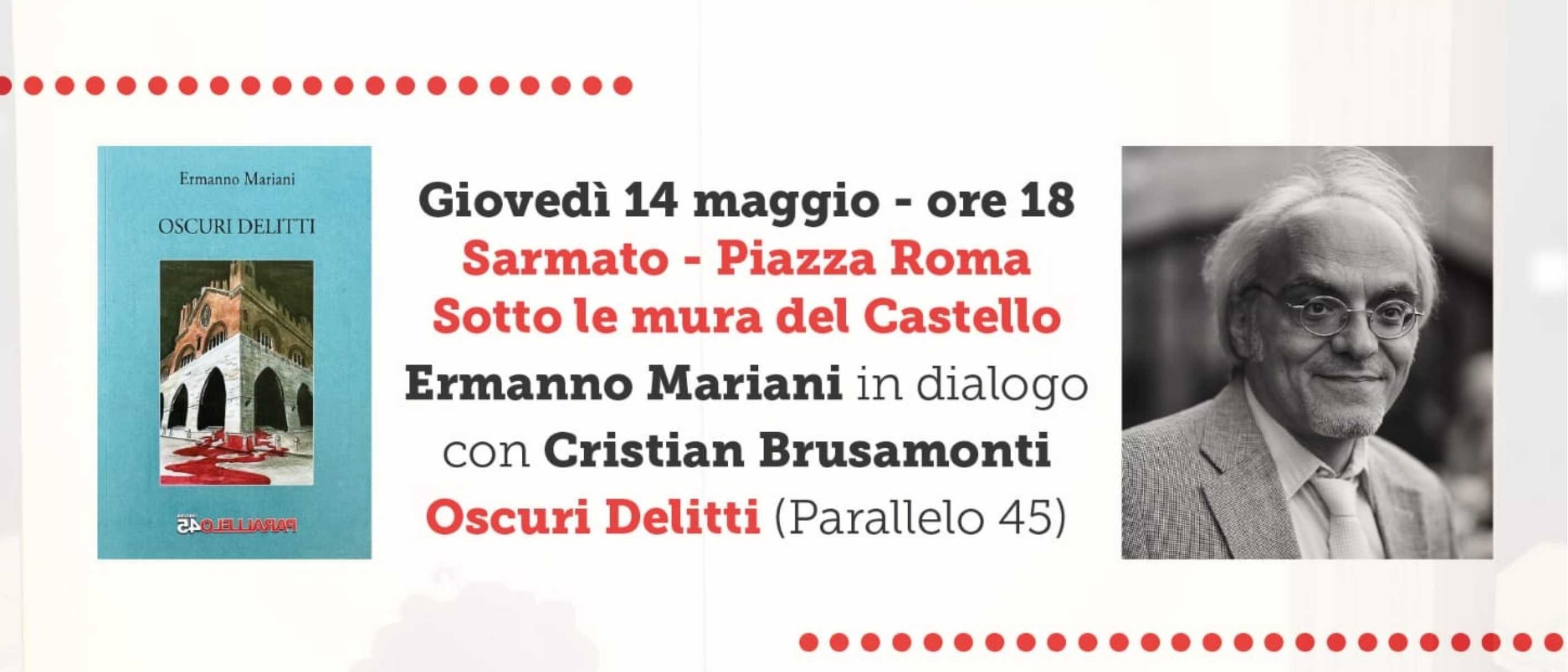 Ermanno Mariani presenta "Oscuri Delitti" per Il Maggio dei Libri