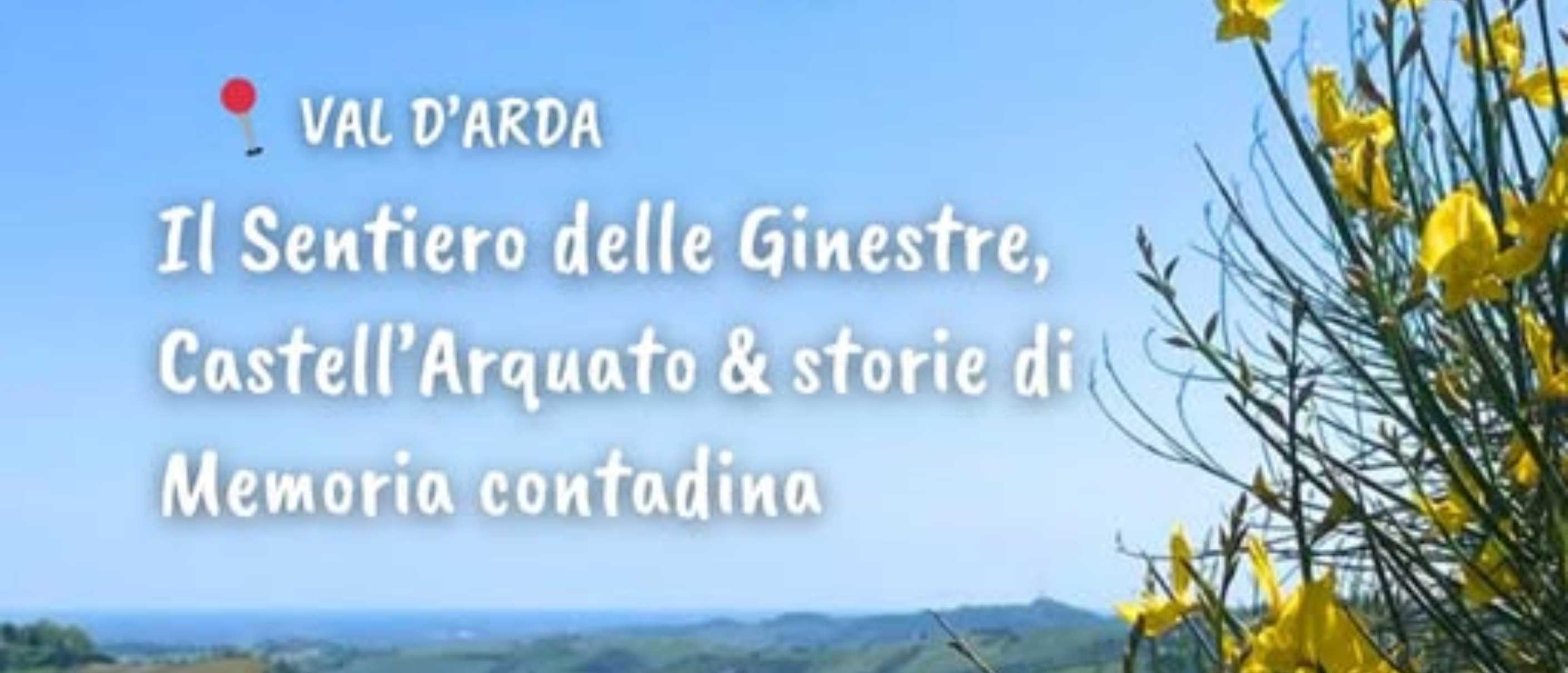 Escursione a Castell'Arquato, il Sentiero delle Ginestre e il Museo Contadino