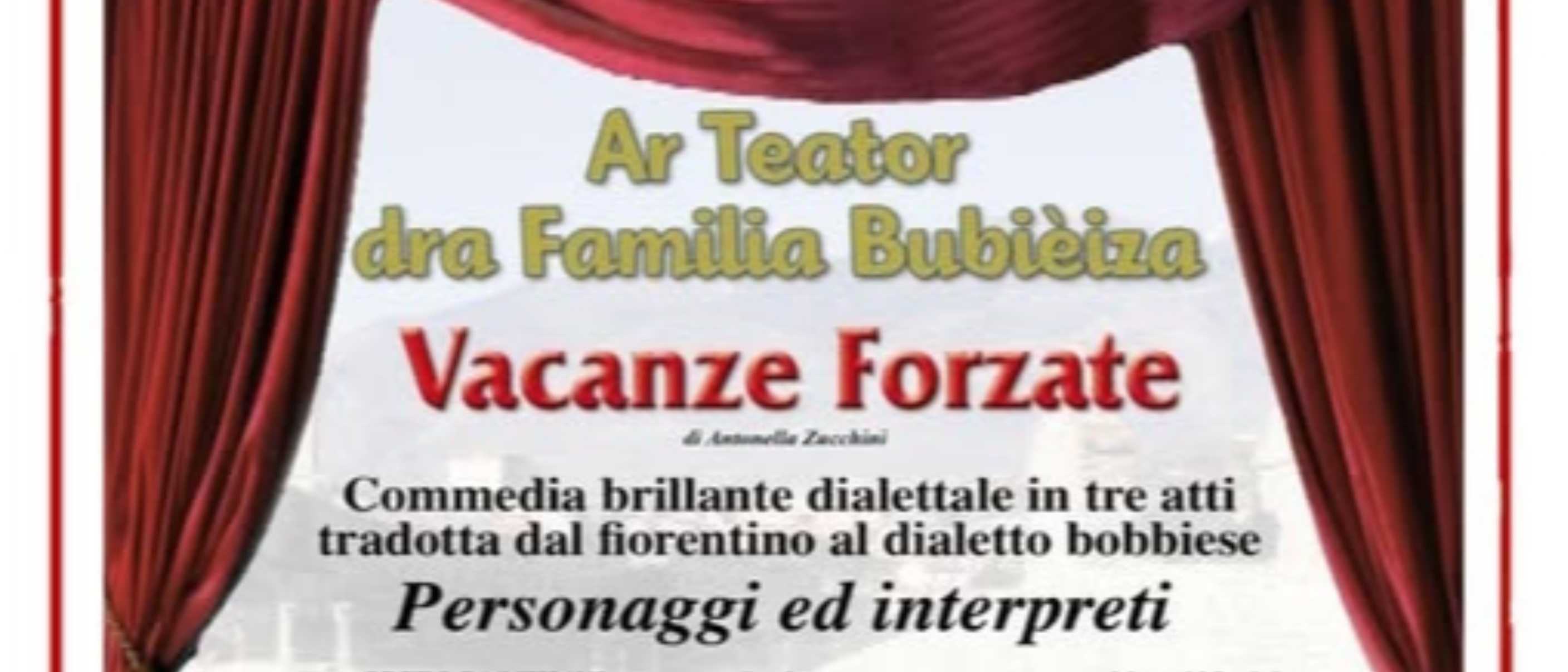 Commedia dialettale "Vacanze Forzate"