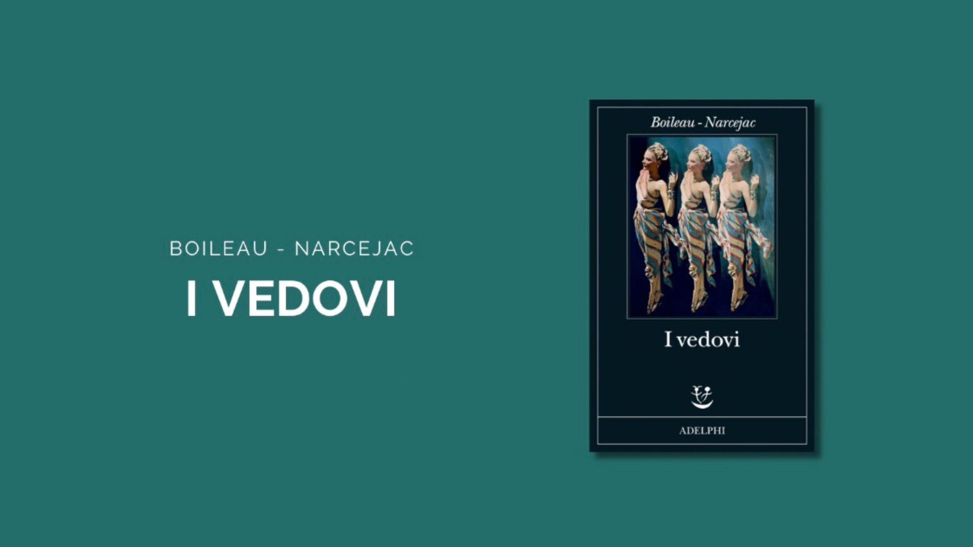 "I vedovi" è il thriller atipico e accattivante di Boileau e Narcejac