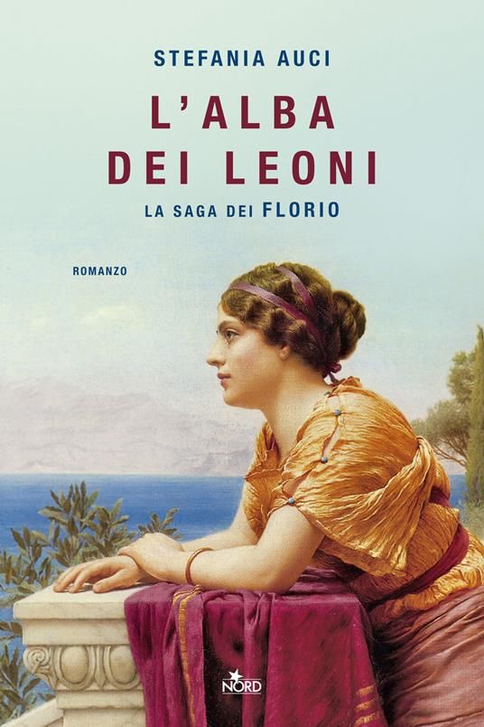 "L'alba dei leoni" di Stefania Auci