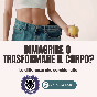 Dimagrire o trasformare il corpo?