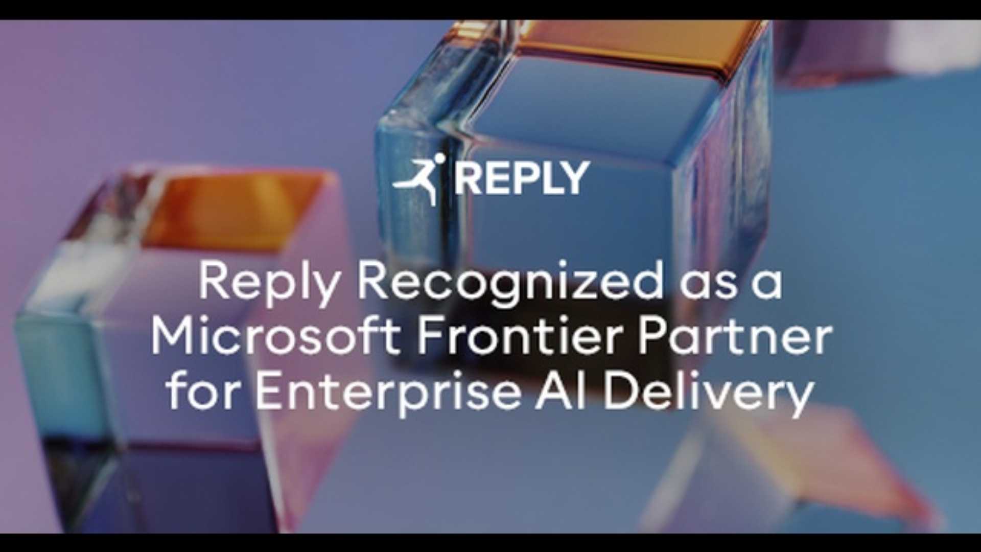 Reply riconosciuta come Microsoft Frontier Partner per la delivery di soluzioni AI