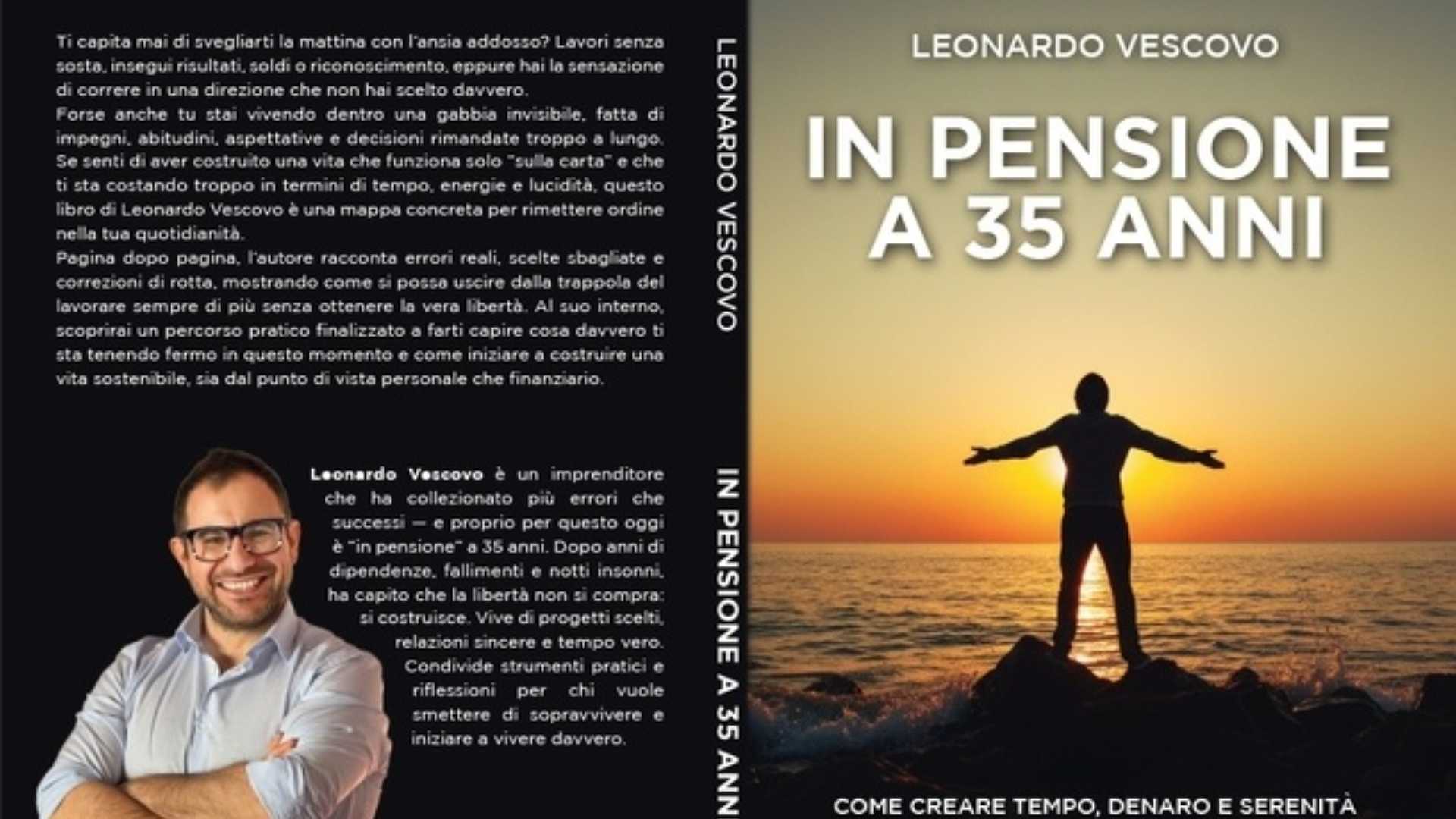 Leonardo Vescovo lancia il Bestseller “In Pensione A 35 Anni”