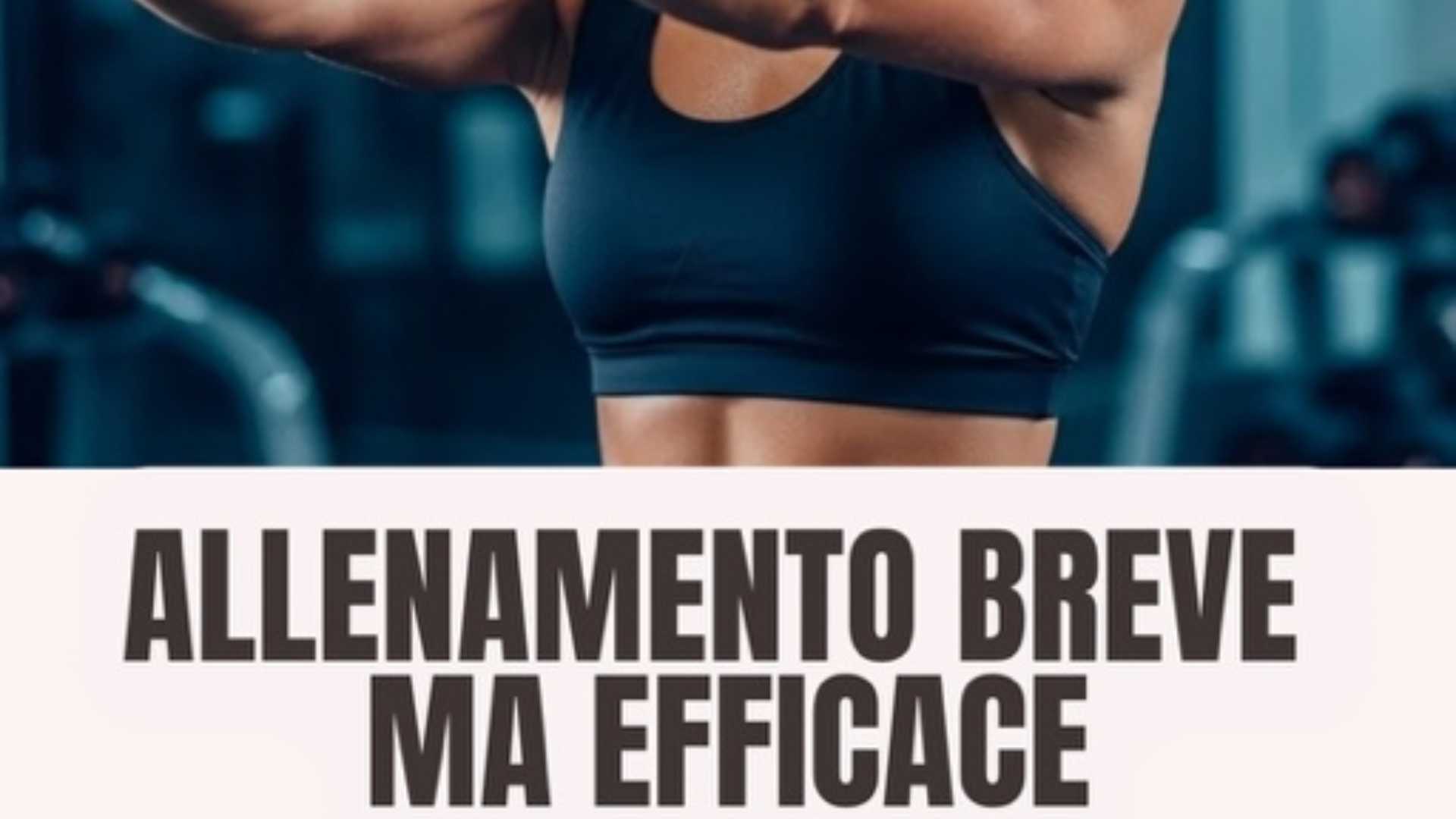 Allenamento breve ma efficace