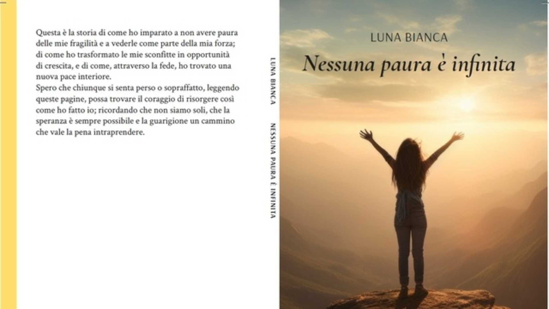 “Nessuna paura è infinita”, un libro che accende la luce della rinascita sul buio dell'anima