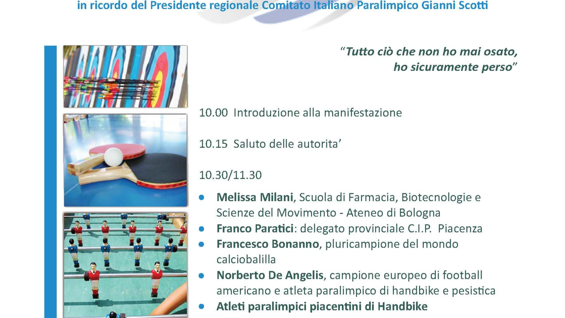 "Sportivamente con Gianni", Borgonovo ricorda il presidente regionale Cip