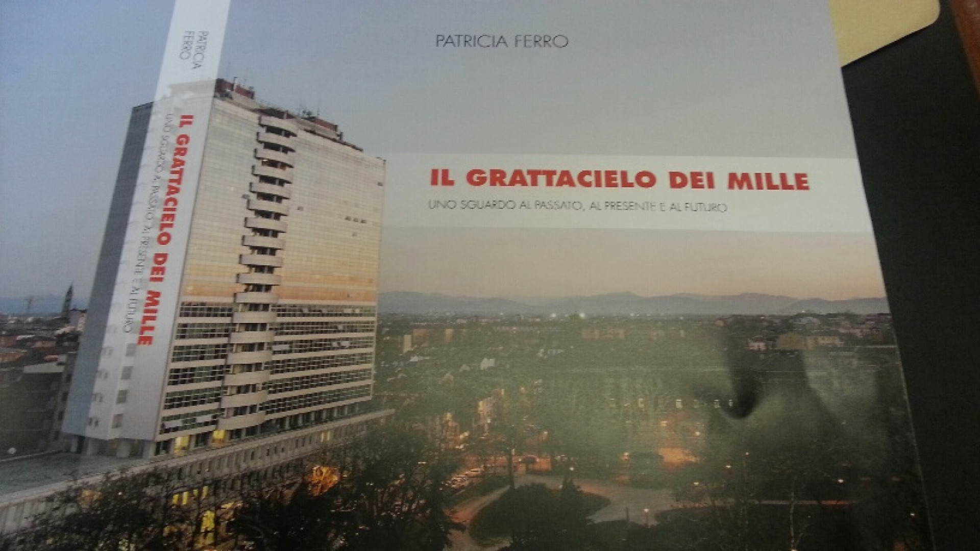 Grattacielo dei mille: ecco com'era. Una storia lunga 50 anni tra passato e futuro