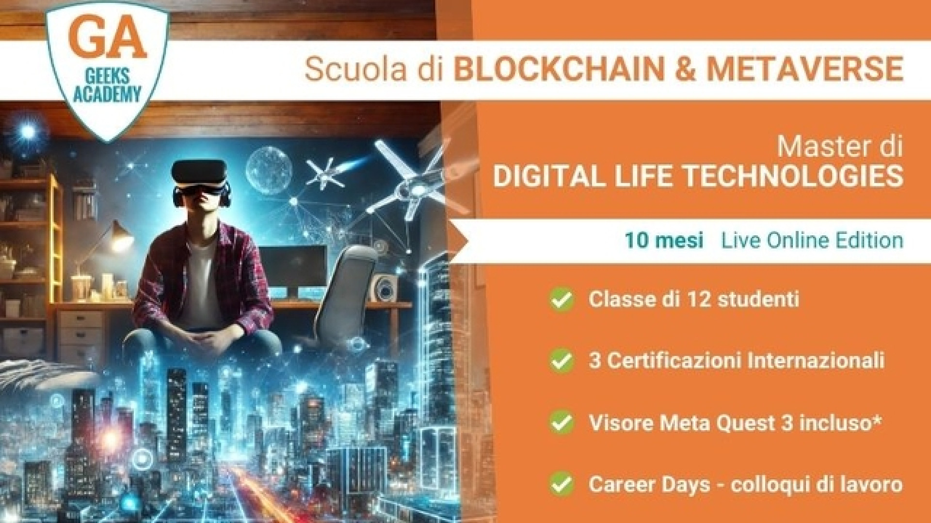 Master in Digital Life Technologies - il nuovo Master di Geeks Academy part-time 10 mesi