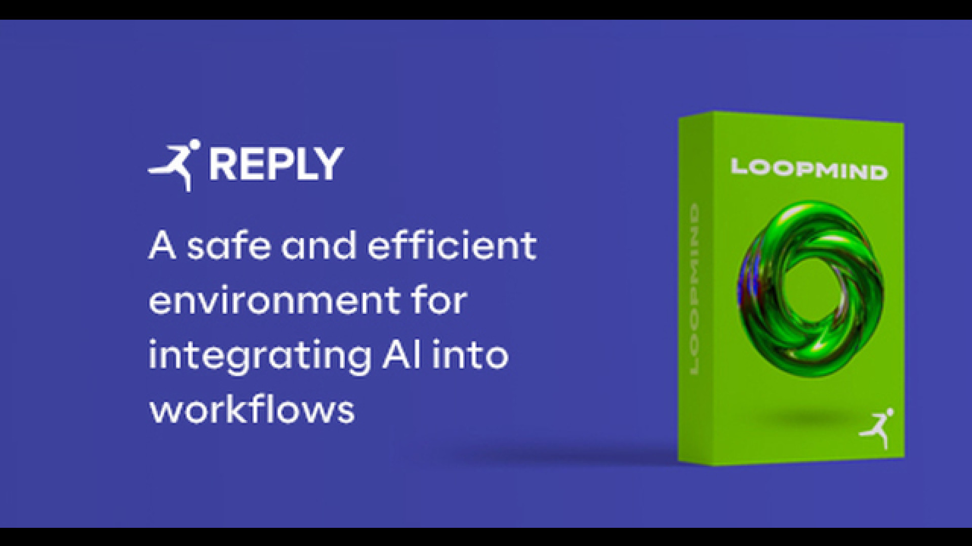 Reply presenta LoopMind, la soluzione per il controllo e la sicurezza delle operazioni con Gen AI