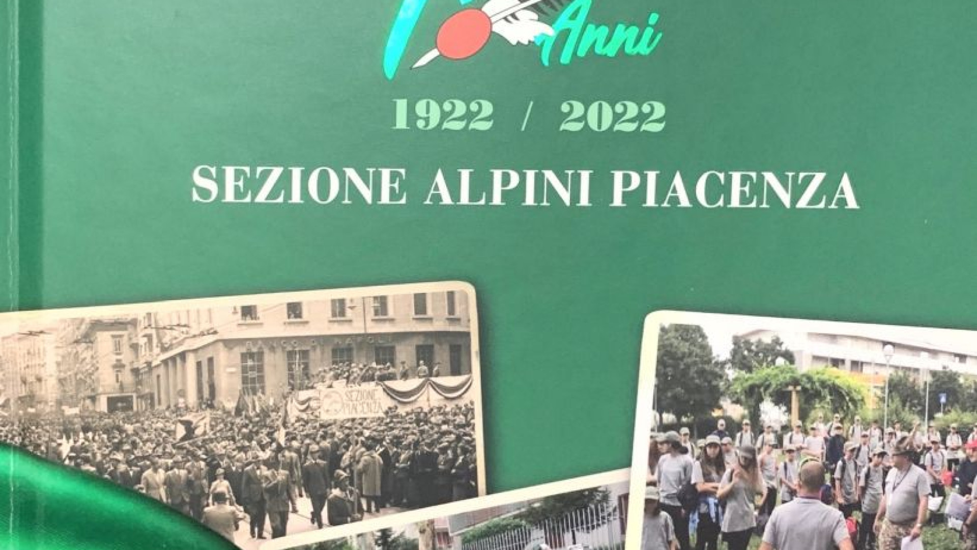 In un libro i cento anni della Sezione alpini di Piacenza con immagini e documenti