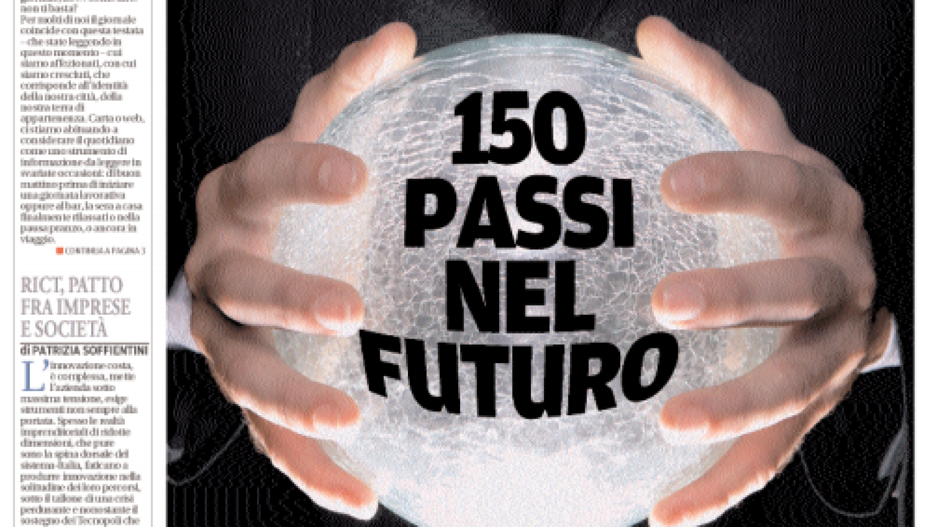 Oggi con Libertà "150 passi nel futuro". Le sorprese del mondo che verrà